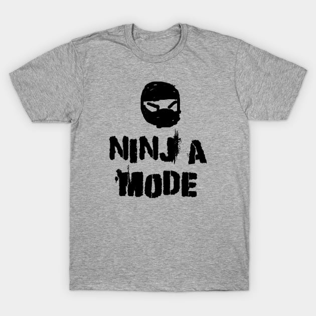 Ninja Mode T-Shirt by flimflamsam